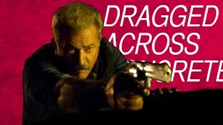 DRAGGED ACROSS CONCRETE / REVIEW, CRÍTICA