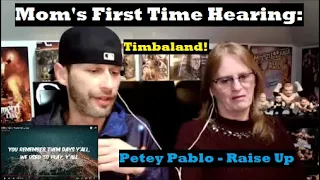 Mom's First Time Hearing: Petey Pablo - Raise Up