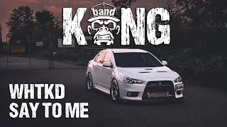 WHTKD - Say to Me (Extended Mix) | EDM / HOUSE / DEEP HOUSE | 🦍 #KONGBAND #KONGMUSIC