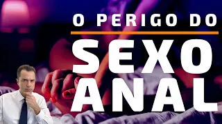 O Perigo do Sexo Anal! Dr. Fernando Lemos - Proctologista