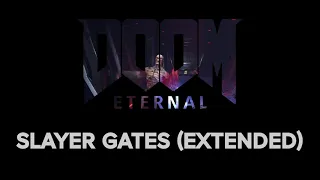 DOOM Eternal OST - Slayer Gates (Extended Version)