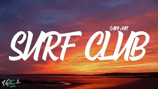 SAINt JHN - Surf Club (Lyrics)