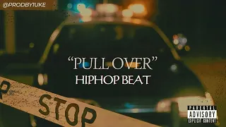 "PULL OVER" HIP HOP INSTRUMENTAL BOOM BAP RAP FREESTYLE