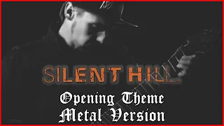 Silent Hill - Opening Theme (Metal Cover)