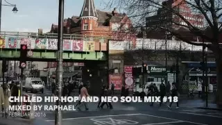 CHILLED HIP HOP AND NEO SOUL MIX #18