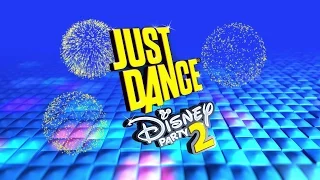 Just Dance: Disney Party 2 - Трейлер Выхода [RU]