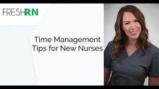 Time Management Tips for New Nurses