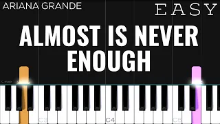 Ariana Grande - Almost Is Never Enough | EASY Piano Tutorial