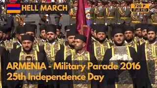 Hell March - Armenia 25th Independence Day Military Parade 2016 （720P）