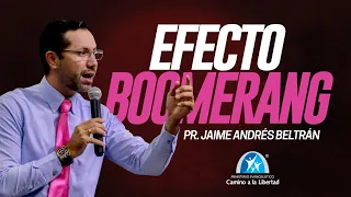 EFECTO BOOMERANG - PR JAIME ANDRÉS BELTRÁN