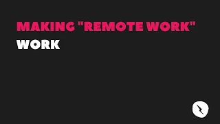 Making Remote Work, Work | ThinkHuman x Lattice