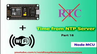 18 Clock with NTP Server by Node MCU (ESP8266)  || Arduino ||