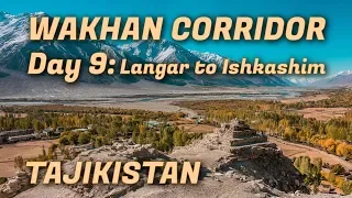 Tajikistan Pamir Highway: Day 9 Wakhan Corridor from Langar to Ishkashim