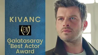 Kivanc Tatlitug  ❖ Galatasaray Univ. "Best Actor" Award  ❖ Kivanc Tatlitug ❖ English  ❖ 2019