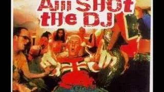 Aiii Shot The DJ - Scooter