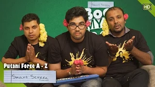 PutaniForce A-Z - Booo My Show | Vikram Yoganand | Smart Screen Productions