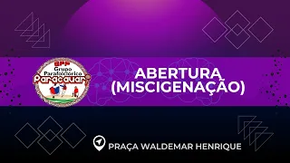 ABERTURA - MISCIGENAÇÃO