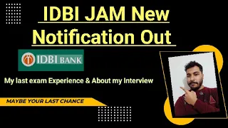 IDBI JAM NOTIFICATION OUT //About my Last JAM experience & Result