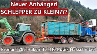 Neuer Anhänger! SCHLEPPER ZU KLEIN??? Pronar T285 Hakenlift | 110 Kubik Hakschnitzel auf 3 Anhänger