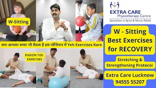 W-Sitting Exercises for KIDS | Stretching & Strengthening Exercises for Fast Recovery | 94555 55207