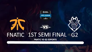 LIVE: Fnatic vs G2 Esports  IEM Katowice - Semi Final 1  BO3 - Day 6