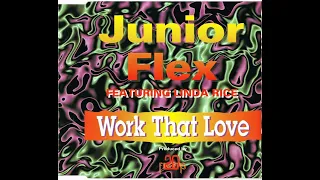 Junior Flex Feat. Linda Rice - Work That Love (Alex Ch Remix 2k22) 2022