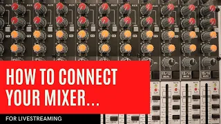 How to Connect Your Mixer for Livestreaming