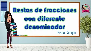 Restas de fracciones con diferente denominador