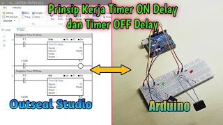 PLC Arduino‼️ Cara Membuat Rangkaian Timer On Delay & Off delay menggunakan Outseal Studio