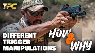 Different Handgun TRIGGER MANIPULATIONS: HOW & WHY?