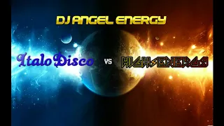 Dj Angel Energy - Italo Disco & High Energy Mix