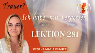 Lektion 281 mit Ein Kurs in Wundern -Samstags Podcast