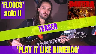 'PLAY IT LIKE DIMEBAG' LESSON #14 PANTERA FLOODS solo lesson by Attila Voros - Part 2 TEASER