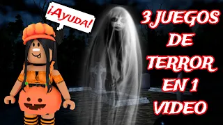 3 JUEGOS DE TERROR EN 1 VIDEO 👻 (ROBLOX)