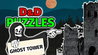 No time to Rest! Explore Ghost Tower - DnD Puzzle Idea