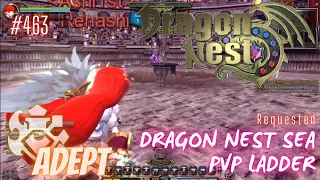 #463 Adept ~ Dragon Nest SEA PVP Ladder -Requested-