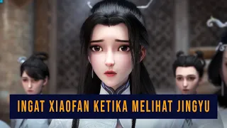 Spoiler Alur Jade Dynasty Season 2 Ep 3 ( Episode  29 ) - Lu Xueqi Melihat Xiaofan Melalui Jing Yu