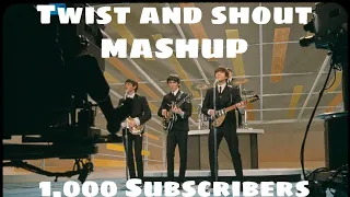 Twist and Shout (Mash-Up) (1K special)