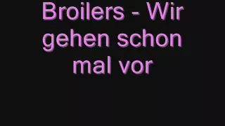 Broilers - Wir gehen schon mal vor