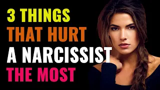 3 Things That Hurt A Narcissist The Most | NPD | Narcissism