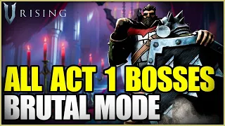 V Rising 1.0 | Boss Guide All Act I BRUTAL Walk Through