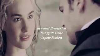 Not quite gone || Benedict and Sophie