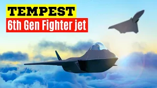 UK 6th Gen Tempest Fighter Jet Will be Ready in 2027