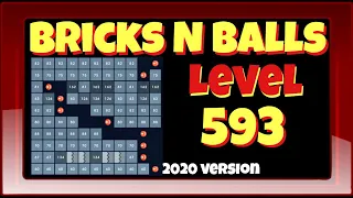 Bricks N Balls Level 593            2020 Version  No Power-Ups