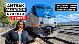 Amtrak Vacation NYC To LA | 7 Days On The Lake Shore Limited, California Zephyr, & Coast Starlight