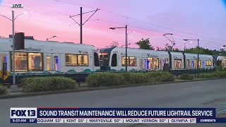 Sound Transit maintenance will reduce future light rail service | FOX 13 Seattle