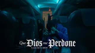 Lucho SSJ ft ARON - Que Dios me Perdone (Videoclip Oficial)