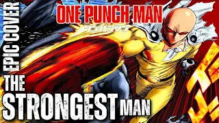 The Strongest Man ONE PUNCH MAN OST Epic Rock Cover