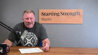 Functional Training Is Worthless - Starting Strength Radio Clips