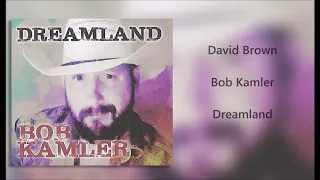 David Brown (Bob Kamler Music)